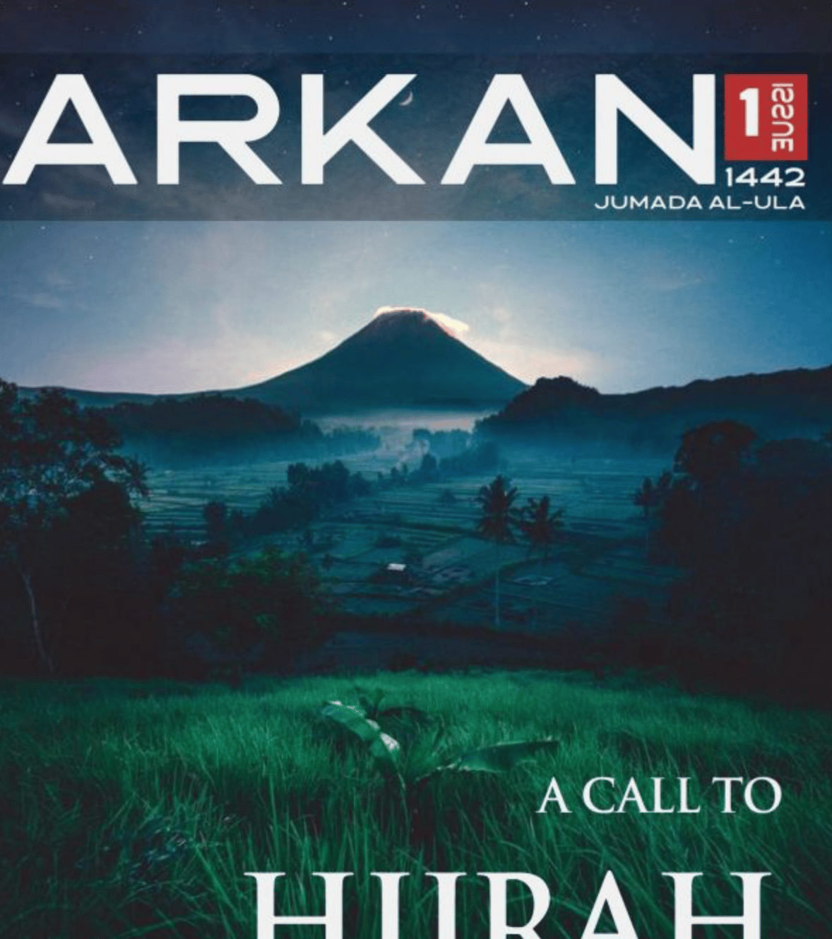 Arrukn Media Center (Islamic State Arakan / Katibat al-Mahdi Fi Bilad Arakan): Arkan Magazine Issue #1 "A Call To Hijrah" Myanmar - 2 January 2021