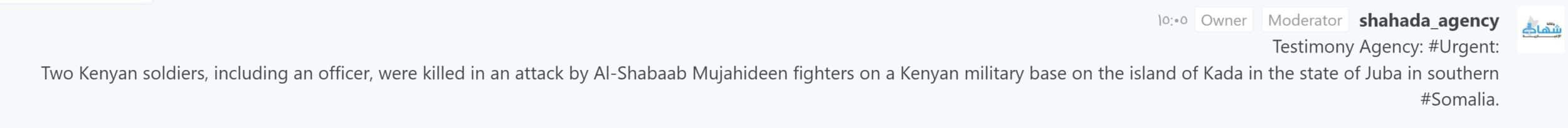 (Claim) al-Shabaab: Mujahideen Attacked a Kenyan Military Base, Killing Two Soldiers, Including an Officer, in Kada Island, Juba State, Southern Somalia - 23 March 2022