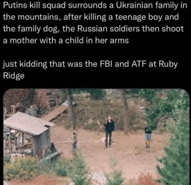 White Nationalist's Memes Comparing Images of Ruby Ridge and Waco to Ukraine/Russian War - 03 March 2022