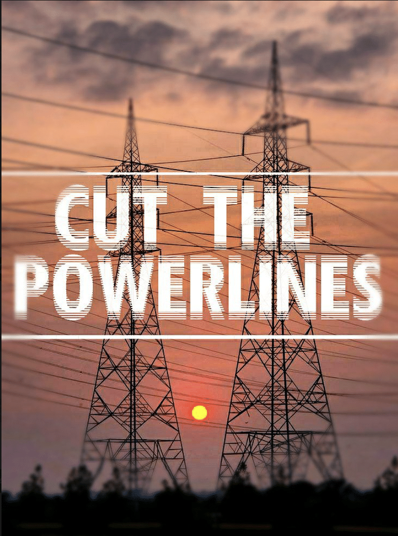 Cut The Power [Electrical] Lines - 08 April 2022