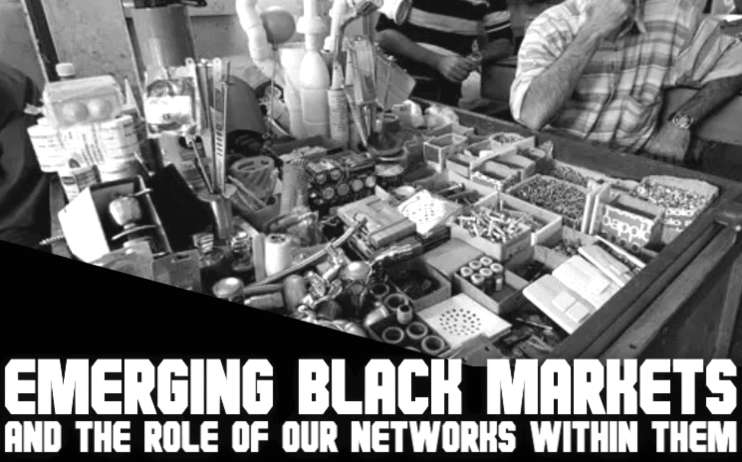 American Futurist Publishes Turn Key Cell Strategy Instructional Advice "Emerging Black Markets and the Role of Our Networks Within Them / Chaos is a ladder"