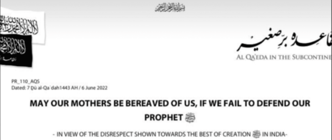 Al Qaeda in the Indian Subcontinent (AQIS): Against Hindutva 'May Our Mothers Be Bereaved of Us, If We Fail to Defend Our Prophet' - 06 June 2022