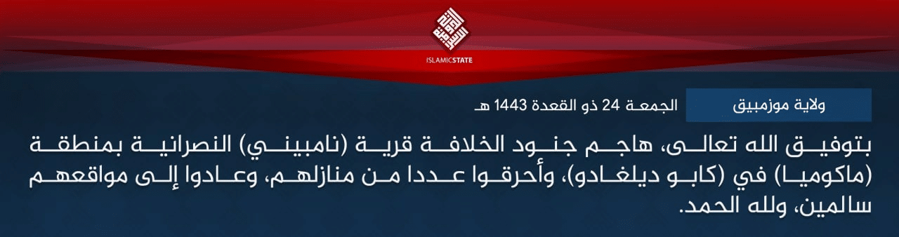 (Claim) Islamic State Central Africa (Shabaab Cult/ISCA): Militants Attacked Christians and Burned Homes in the Village of Nambini, Macomia Area, Cabo Delgado Province, Mozambique - 24 June 202