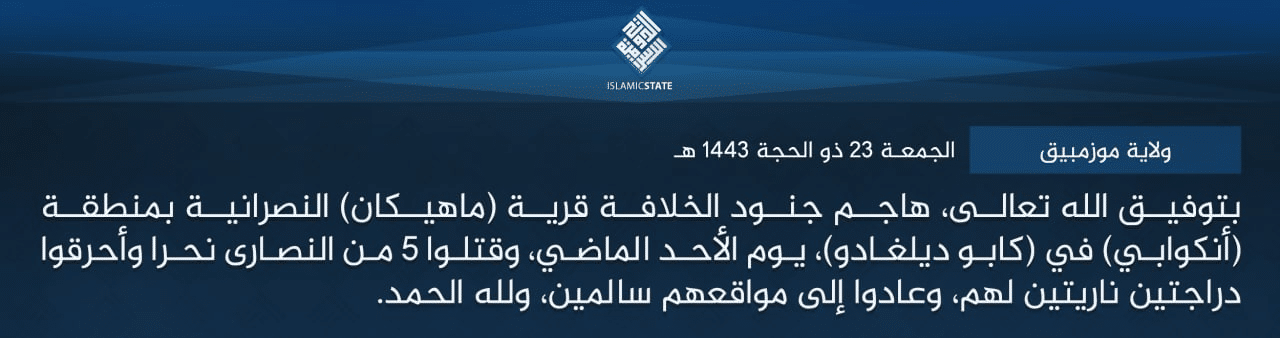 TRAC Incident Report: Islamic State Central Africa (Shabaab Cult/ISCA) Assault Christians, Beheading 5 of Them and Burning 2 of Their Motorcycles, in the Village of Machicane, Ancuabe District, Cabo Delgado Province, Mozambique - 23 July 2022