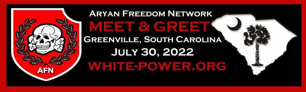(Far-Right Extremism / Poster) The Aryan Freedom Network Promotes its 'Meet & Great' Networking Event in South Carolina, United States - 20 July 2022
