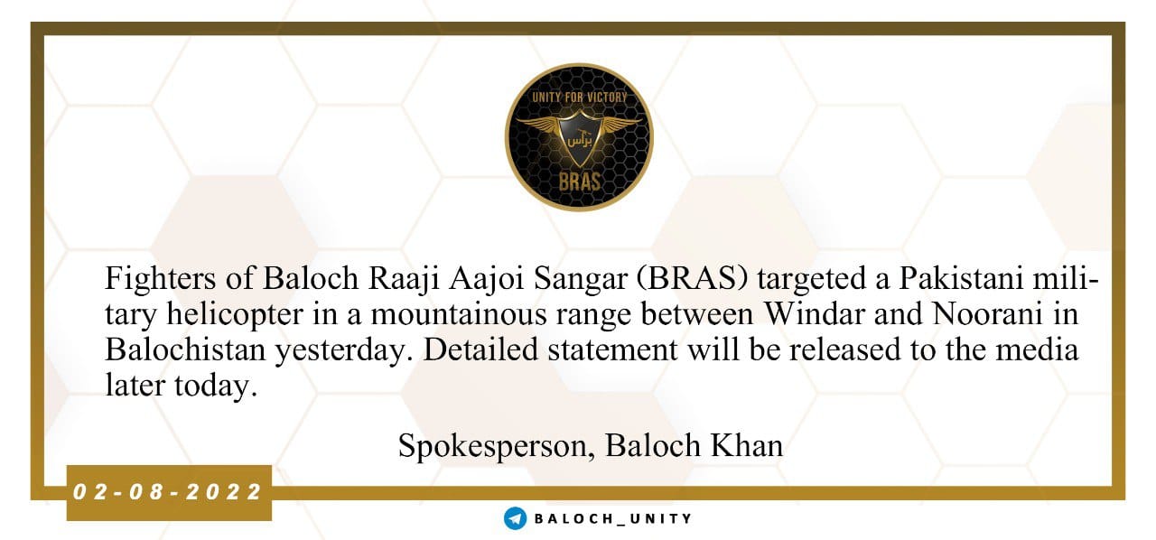 TRAC Incident Report: Baloch Raji Aajoi Sangar (BRAS) Successfully Targeted a Pakistani Military Helicopter, Carrying Six Generals, between Windar & Noorani in Balochistan, Pakistan - 3 August 2022