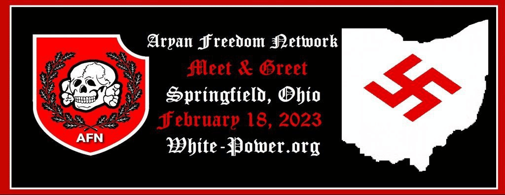 (Right Wing Extremism/Poster) Aryan Freedom Network (AFN) Planning to Host a Meet & Greet on 18 February 2023 in Springfield, Ohio, United States - 29 January 2023