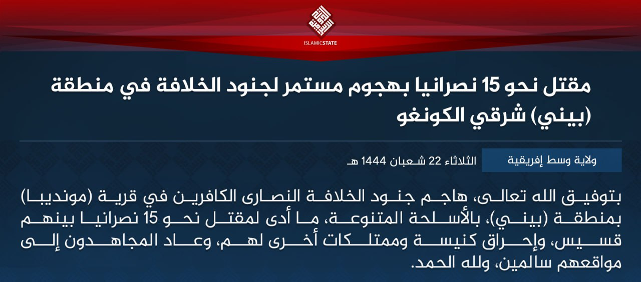 Islamic State Central Africa (ISCA/Wilayat Wasat Afriqyah) Kill 15 Christians, Including Priest, and Raze Church in Mundiba on the RN2 Between Beni and Butembo, North-Kivu, Congo (DR)