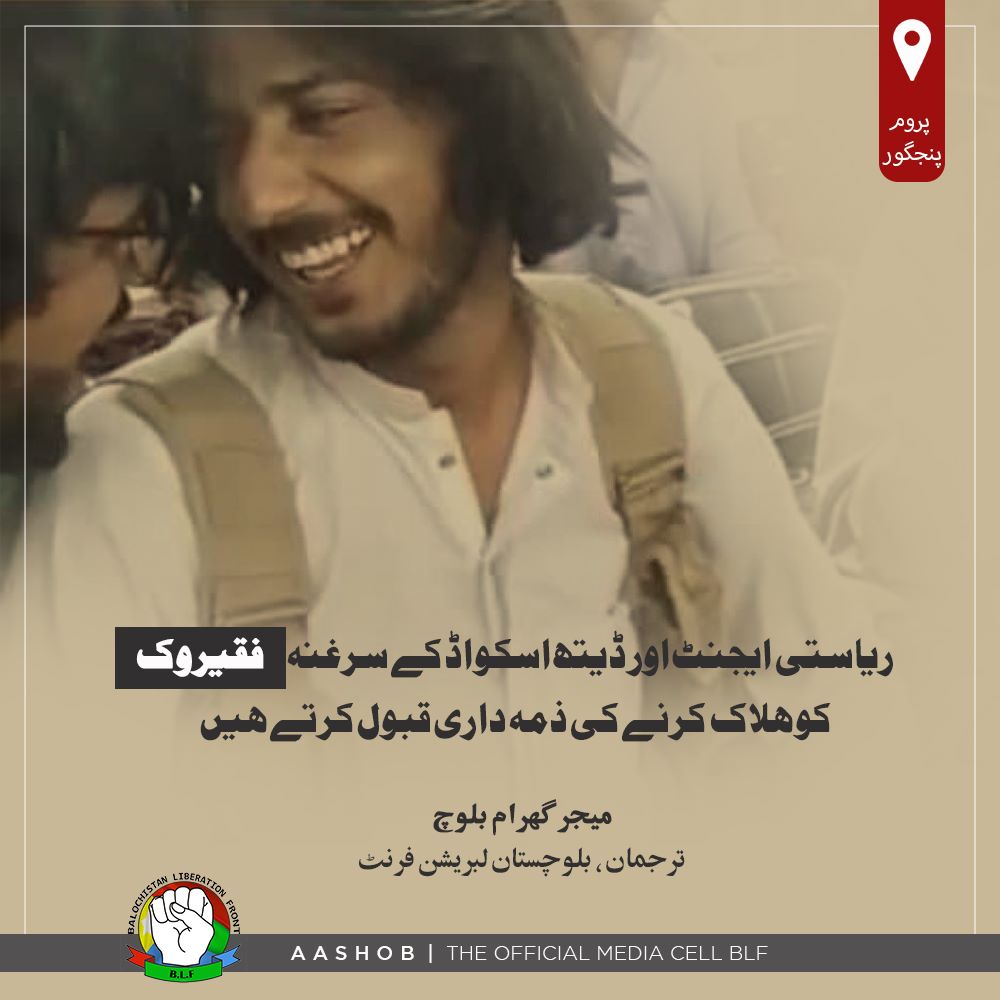 Balochistan Liberation Front (BLF) Killed a ‘State Agent’ and ‘Death Squad’ Operative Faqiruk with his Three Companions in Turbat, Balochistan, Pakistan – 09 March 2023