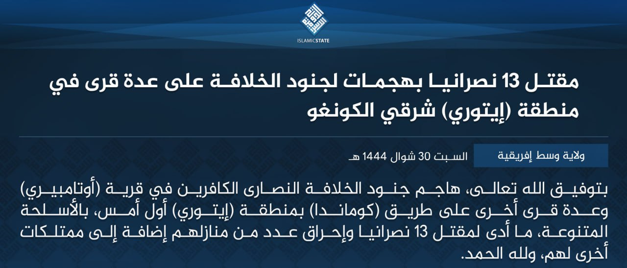 Islamic State Central Africa (ISCA/Wilayat Wasat Afriqiyah) Militants Kill 13 Christians in Otumberi and Surrounds Along the RN4, Ituri Province, Congo (DR)