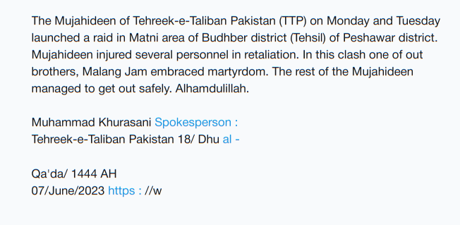 (Claim) Tehreek-e-Taliban Pakistan (TTP) Conducted a Raid and Clashed with Army in Matni Area, Budhber Tehsil, Peshawar, Khyber Pakhtunkhwa, Pakistan - 7 June 2023