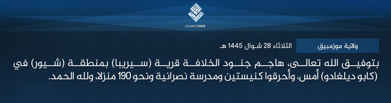 TRAC Incident Report: Islamic State Mozambique (IS-M/Shabaab Cult/Wilyat Muzinbik) Militants Led an Armed Assault on Civilians in Siripa, Chiúre District, Cabo Delgado Province, Mozambique - 6 May 2024