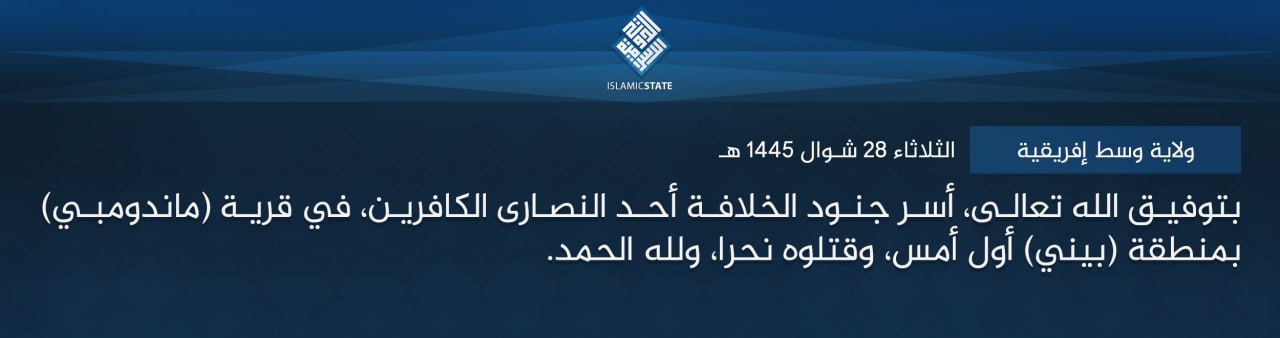 TRAC Incident Report: Islamic State Central Africa (ISCA/Wilayat Wasat Afriqiyah) Militants Led an Armed Assault on Civilians in Mandumbi, North-Kivu Province, Congo (DR) - 5 May 2024