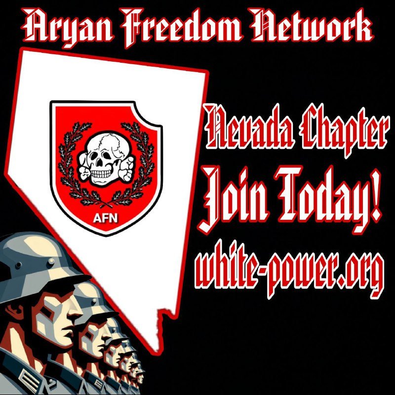 (Poster/Right Wing Extremism) Aryan Freedom Network (AFN) Anticipated Expansion with "Nevada Chapter", United States - 16 June 2024