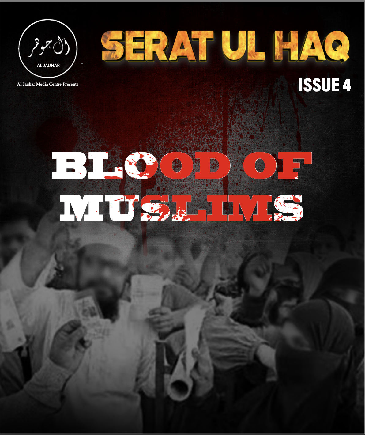 (PDF) Al-Jauhar Media (Islamic State Hind Province/ISHP): Serat ul Haq Issue 4 “Blood of Muslims is the Achievement of Democracy” – 11 July 2024