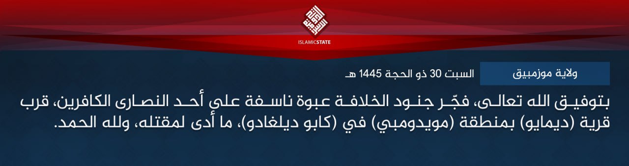 TRAC Incident Report: Islamic State Mozambique (IS-M/Shabaab Cult) Militants Targeted Christians with an IED, near Dimayo Village, Muidumbe District, Cabo Delgado, Mozambique – 6 July 2024