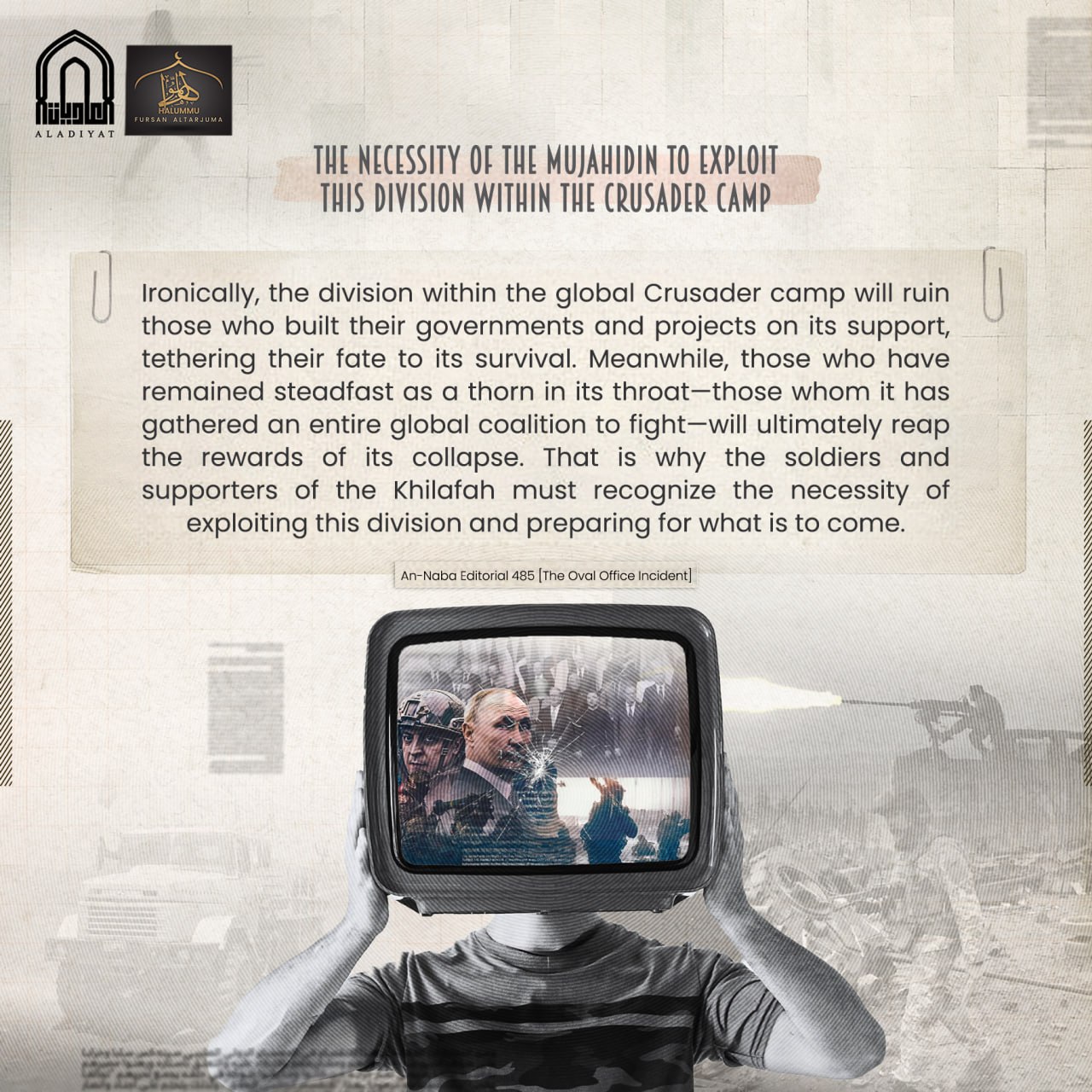 (Poster) Unofficial Islamic State (IS) Halummu Media: ‘The Necessity of the Mujahidin to Exploit this Division Within the Crusader Camp’ – 19 April 2025
