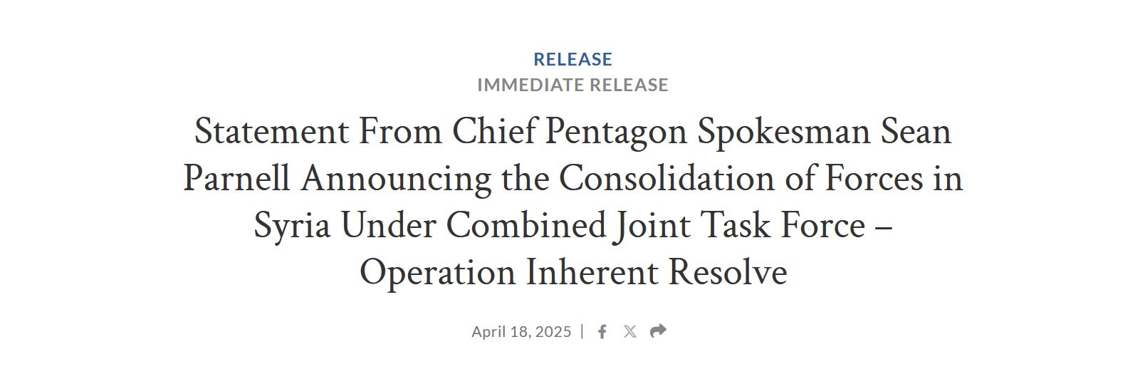 (Statement) United States (US) To Halve Troop Count in Syria to 1,000 in Coming Months - 18 April 2025