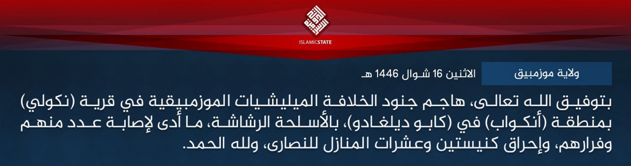 Islamic State Mozambique (IS-M/Shabaab Cult/Wilayat Muzinbik) Militants Led an Armed Assault on Mozambican Militia Forces in Ncoe, Ancuabe District, Cabo Delgado Province, Mozambique