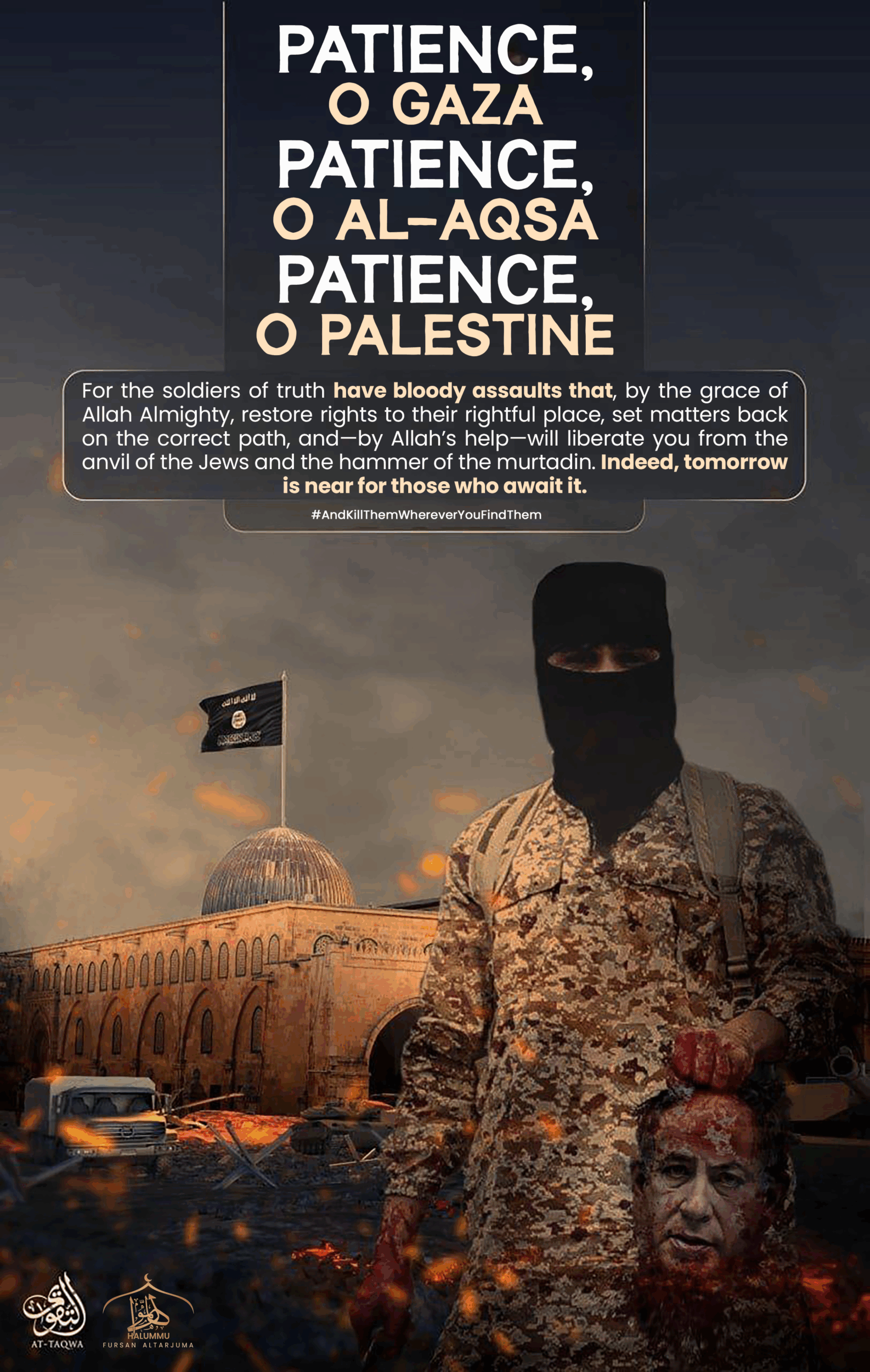 (Poster) Unofficial Islamic State (IS) Halummu Media: ‘Patience O Gaza, Patience O Al-Aqsa, Patience O Palestine’ – 1 May 2025 