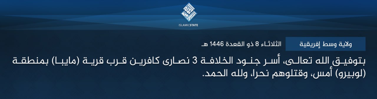 TRAC Incident Report: Islamic State Central Africa (ISCA/Wilayat Wasat Afriqiyah) Militants Captured and Executed 3 Christians in Maiba, Lubero District, North-Kivu Province, Congo (DR) – 5 May 2025